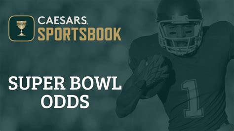 caesars super bowl odds|Super Bowl Odds .